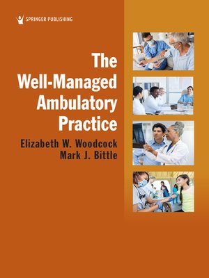 cover image of The Well-Managed Ambulatory Practice